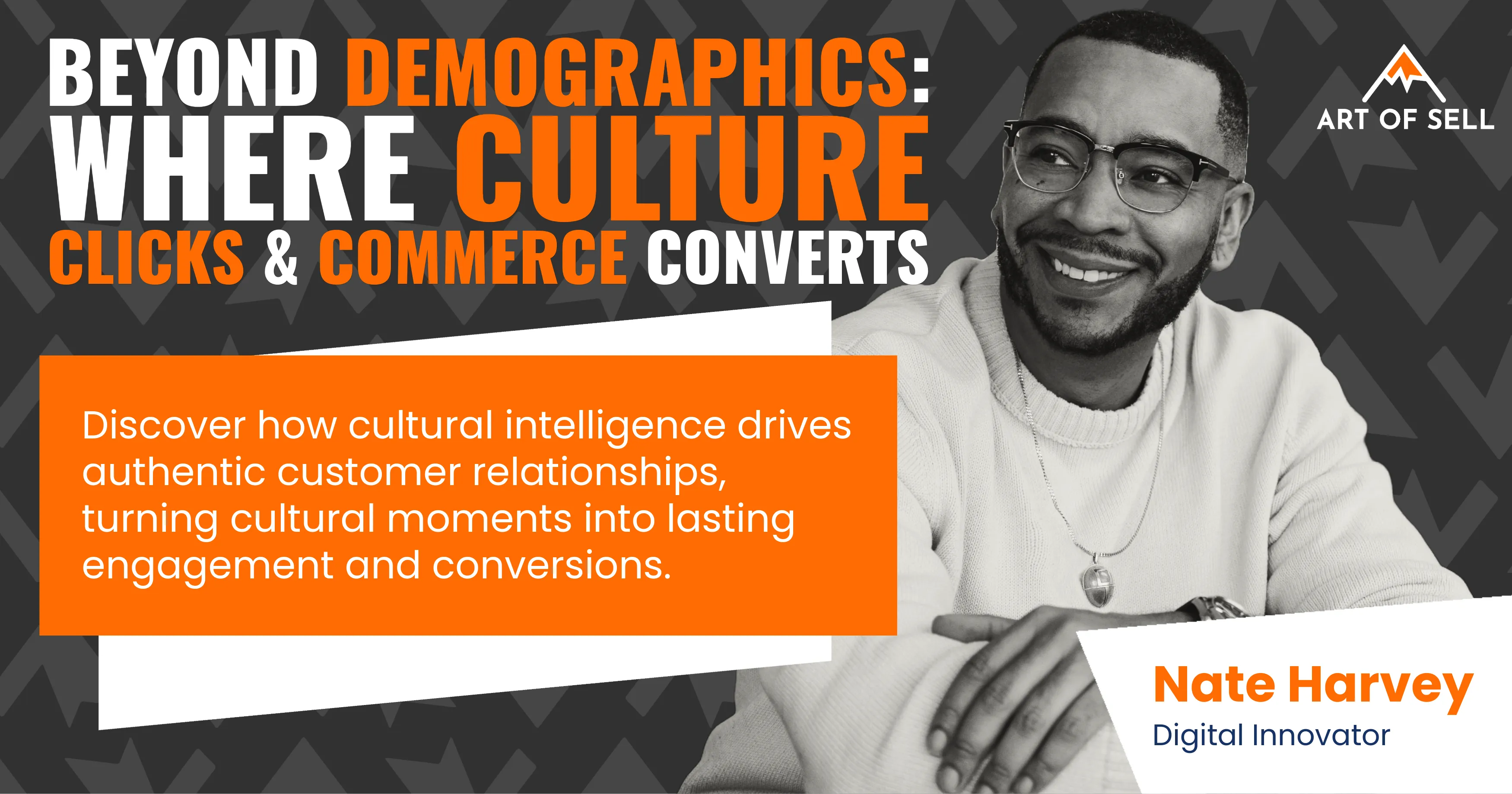 Smiling man with glasses and necklace seated, text about cultural intelligence driving authentic customer engagement.