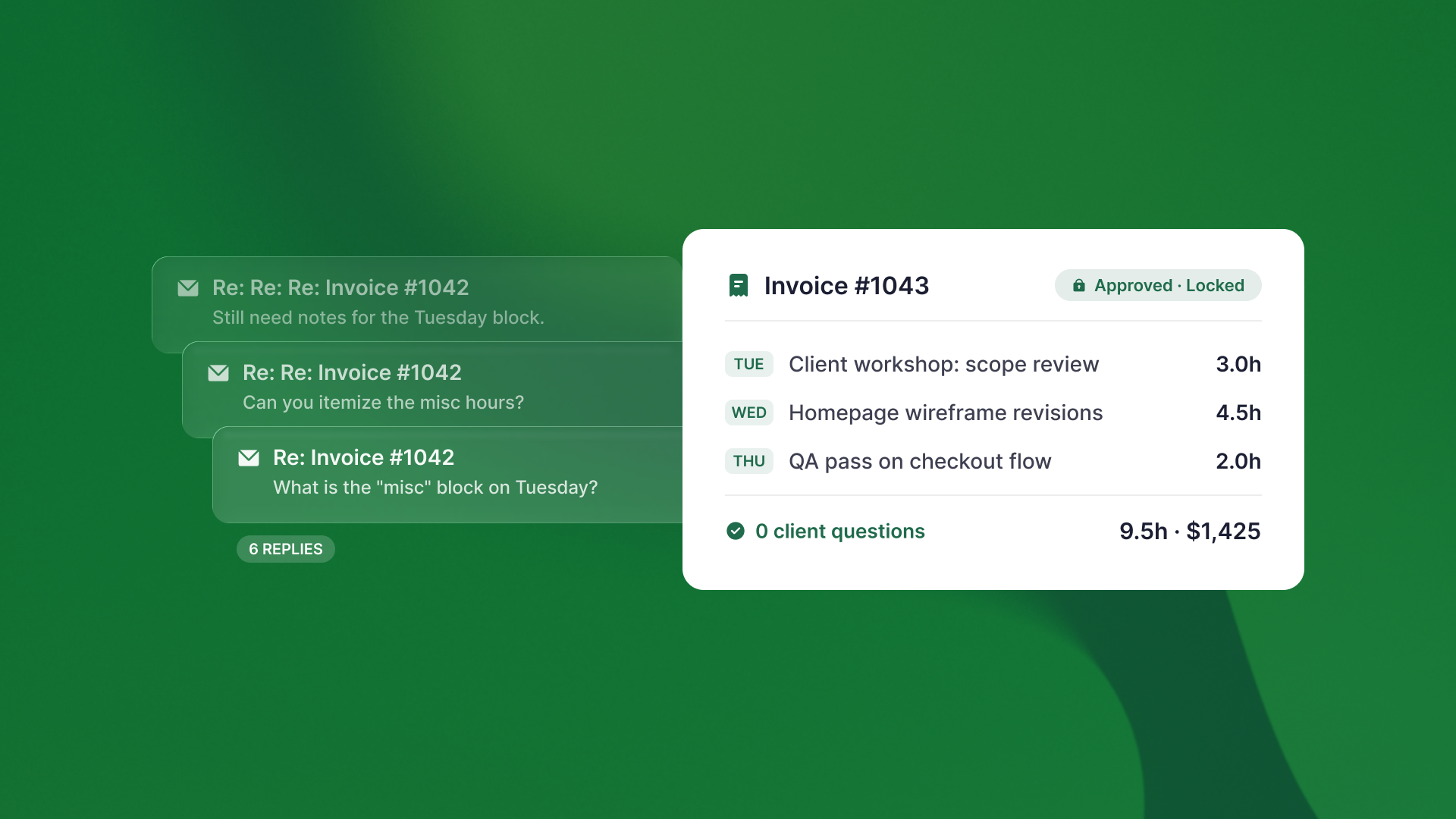 Three back-and-forth emails about Invoice #1042, covered by an approved, locked Invoice #1043 with zero client questions.