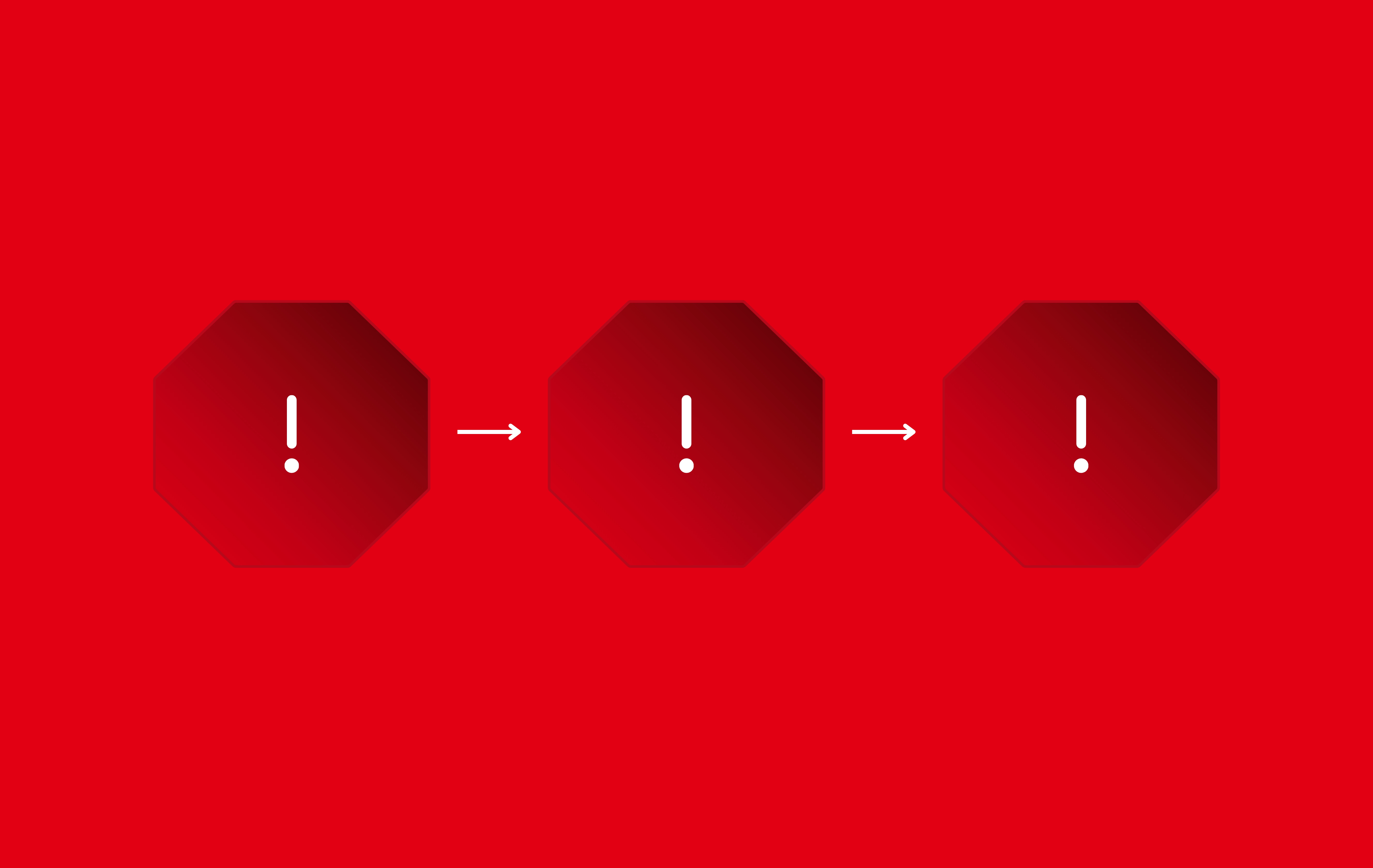 Three red stop-sign icons with white exclamation marks are connected by arrows on a red background.