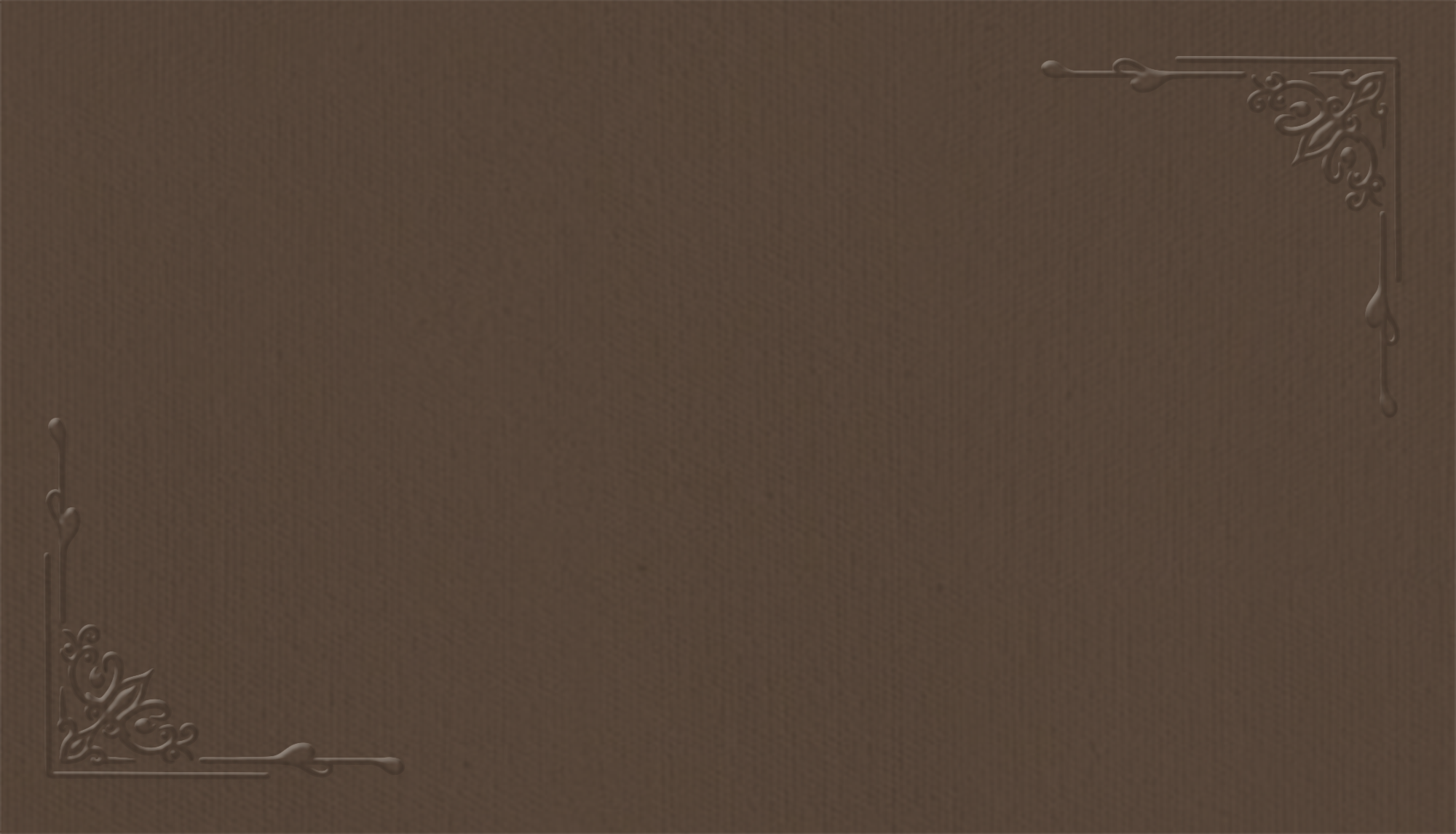 Brown textured background with ornate embossed floral corner decorations at top right and bottom left.
