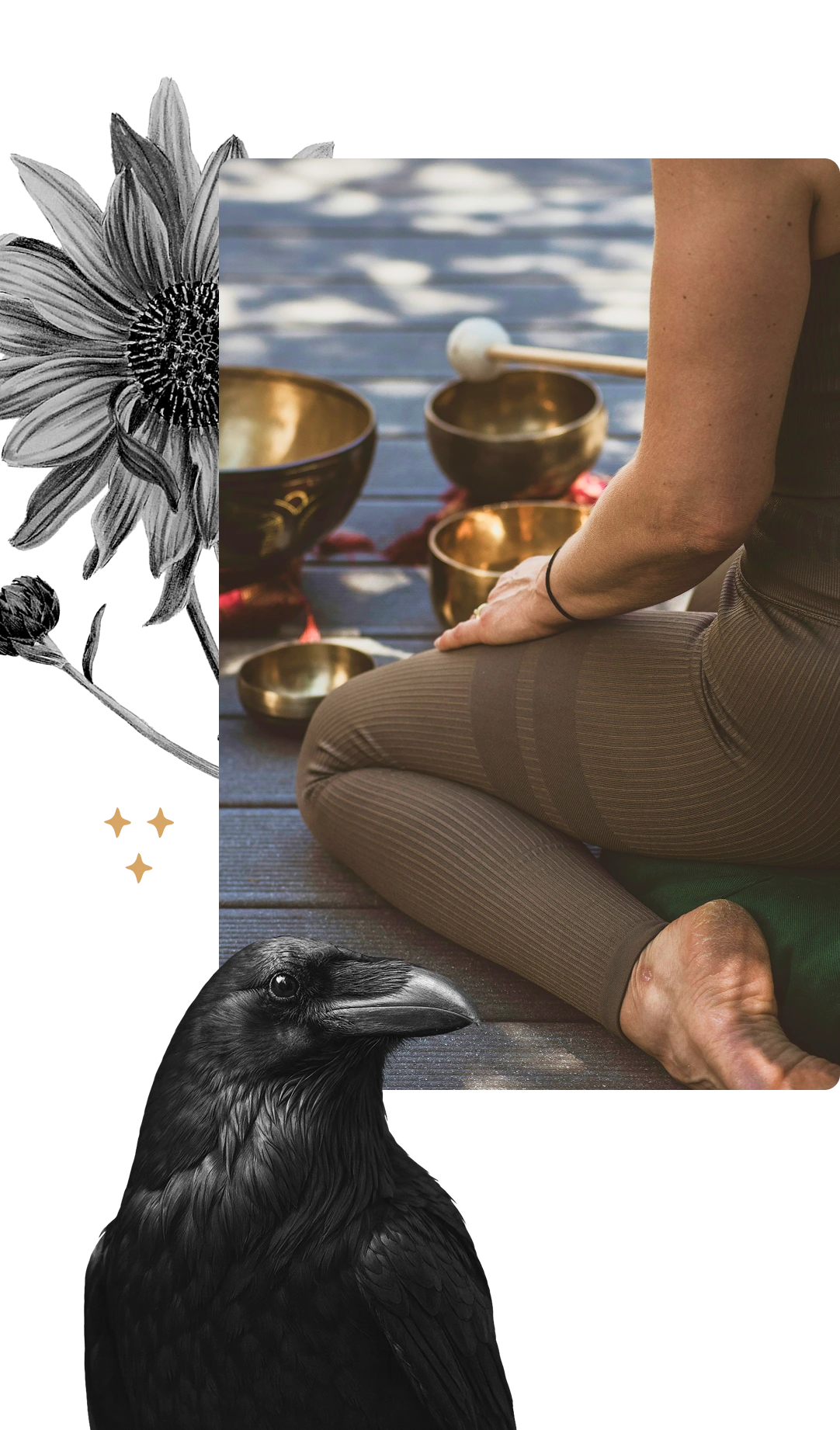 Person sitting cross-legged on a wooden surface next to brass singing bowls and a mallet, with a black raven and black-and-white flower illustrations around.