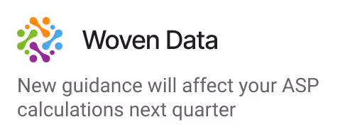 Woven Data logo with text stating new guidance will affect ASP calculations next quarter.