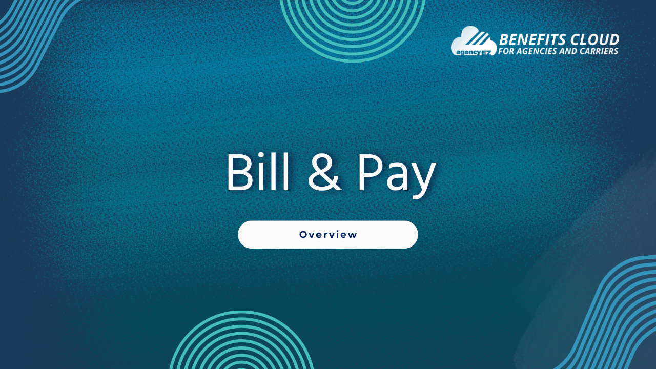 Bill & Pay Overview