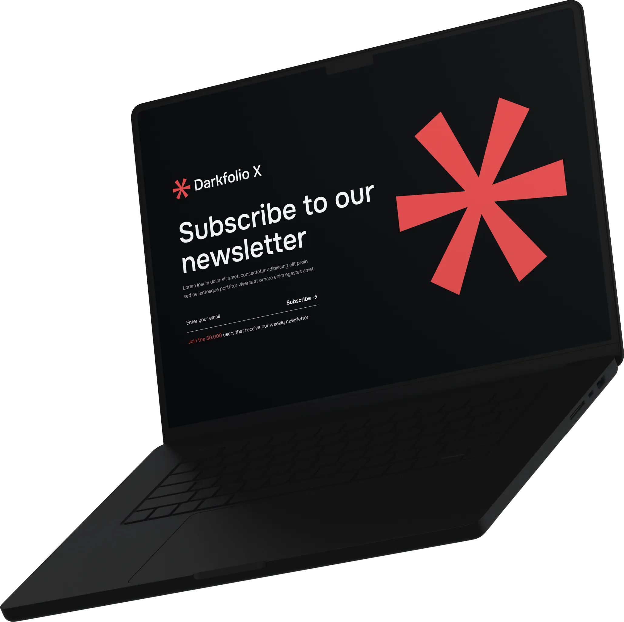 Subscribe To Our
Newsletter - Darkfolio Template