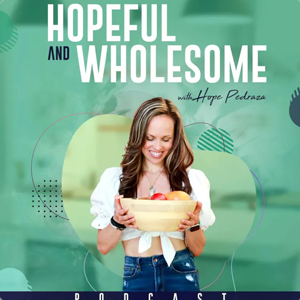 Hopeful and Wholesome podcast artwork