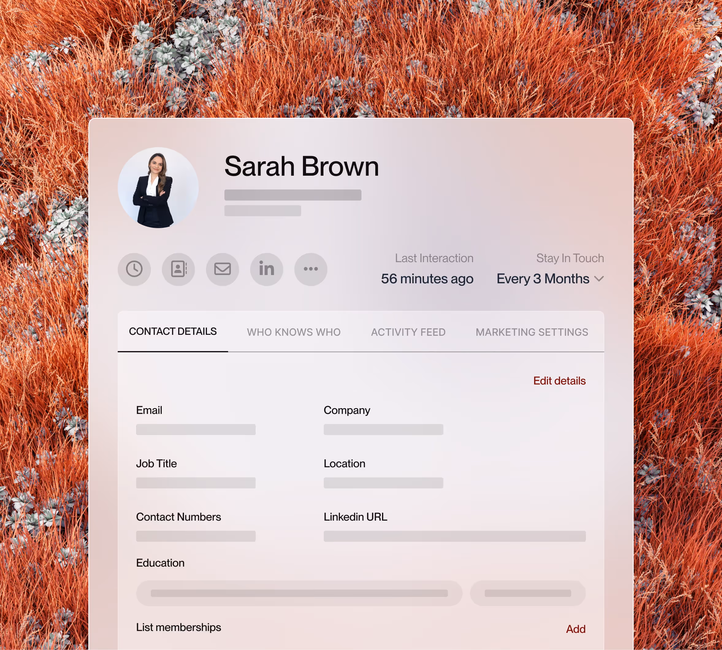 Digital contact profile of Sarah Brown showing photo, last interaction 56 minutes ago, stay in touch set to every 3 months, and sections for contact details including email, company, job title, location, contact numbers, LinkedIn URL, education, and list memberships.