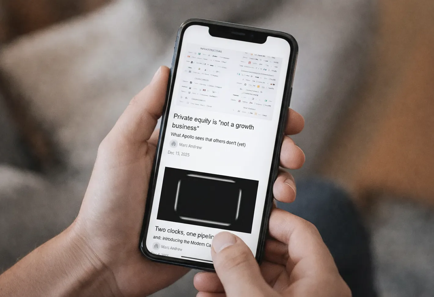 Person holding smartphone displaying articles including one titled 'Private equity is not a growth business' by Marc Andrew dated Dec 15, 2025.