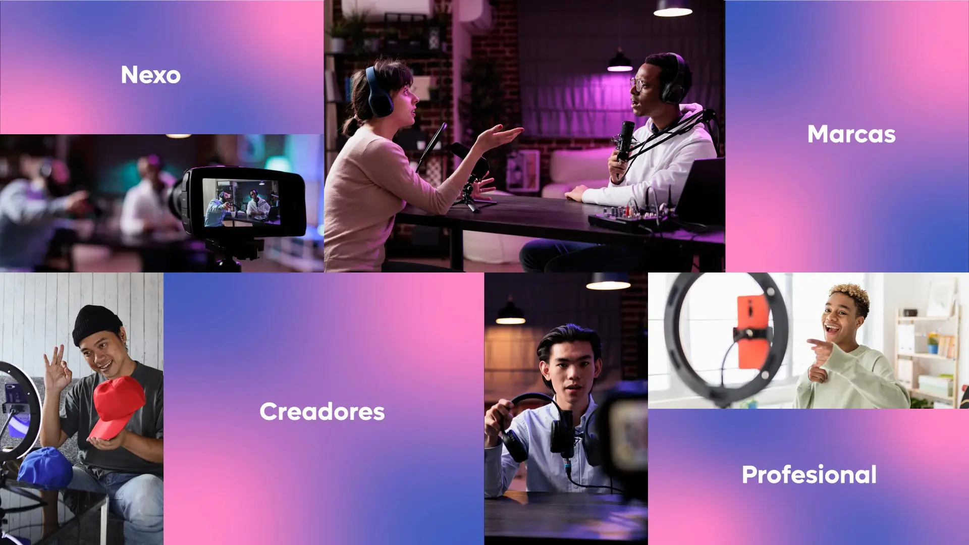Collage estilo moodboard con fondo degradado en tonos morado y rosa, presentando los textos 'Nexo', 'Marcas', 'Creadores', 'Profesional' intercalados con imágenes de podcasters grabando en estudio, un hombre mostrando productos frente a una cámara y jóvene
