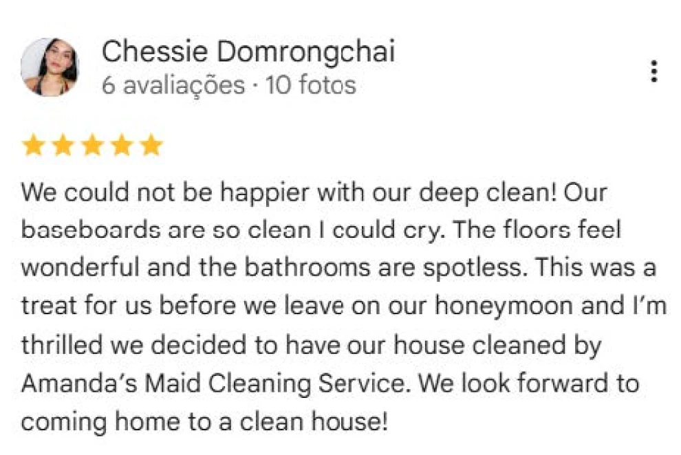 Customer review by Chessie Domrongchai giving five stars, praising a deep cleaning service for spotless floors, baseboards, and bathrooms before their honeymoon.