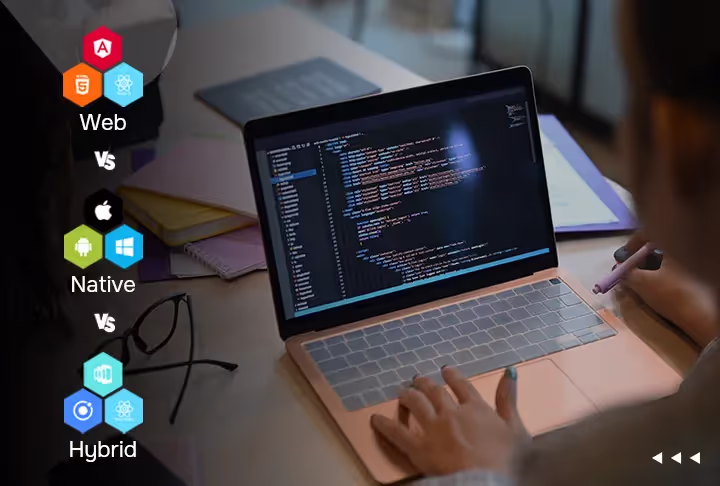 Choosing the Right Type of Mobile App Development: Web vs. Native vs. Hybrid