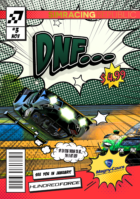 Comic-style magazine cover featuring a racing car crashing and flipping with large text 'DNF...' and price $4.99, plus logos and text 'See you in January!' and 'HundredForce'.