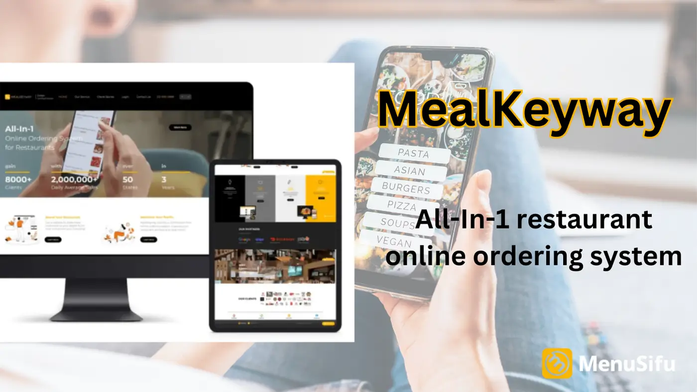 A promotional image for MealKeyway, an all-in-one online ordering system for restaurants, showing a mobile phone and desktop interface.