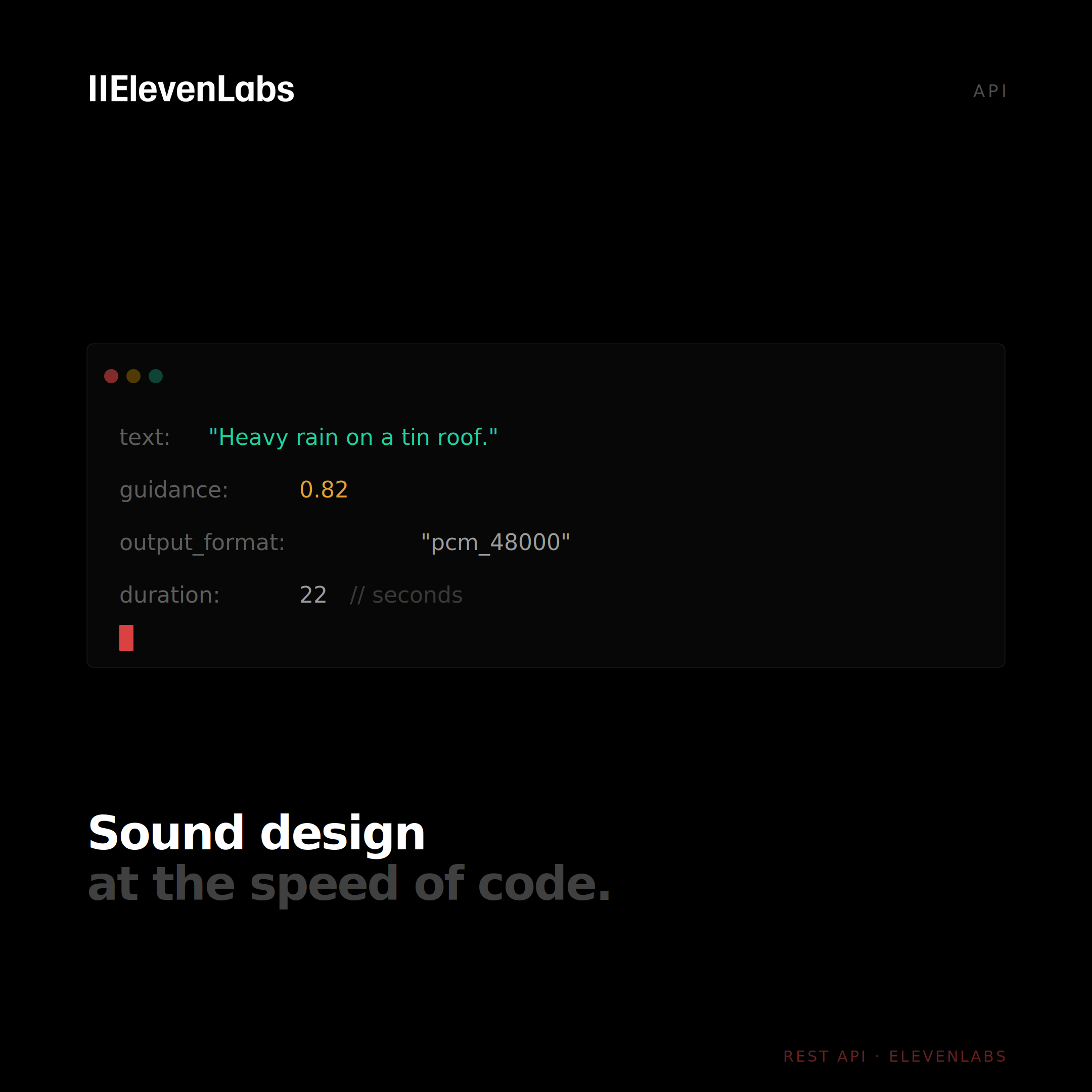 ElevenLabs API code interface showing SFX parameters — sound design at the speed of code