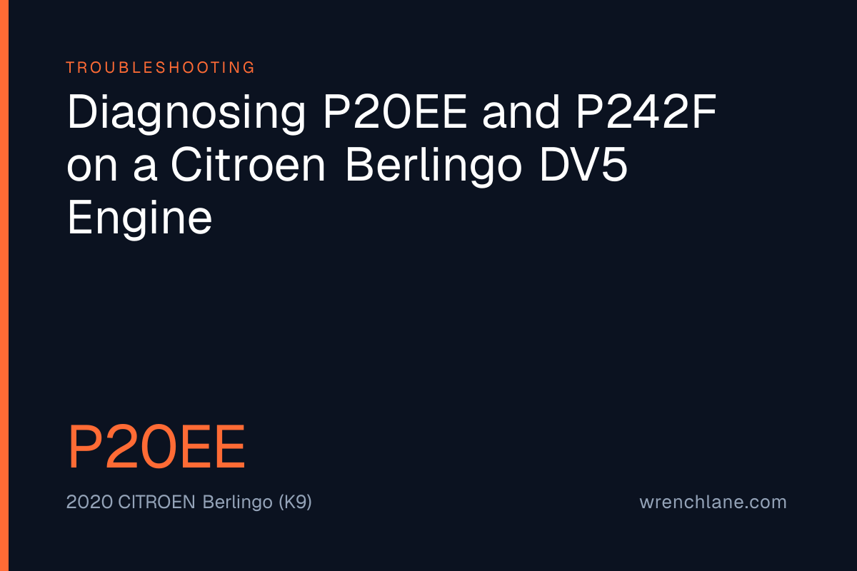 Diagnosing P20EE and P242F on a Citroen Berlingo DV5 Engine