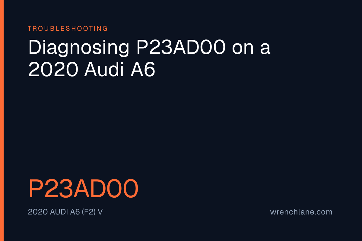 Diagnosing P23AD00 on a 2020 Audi A6