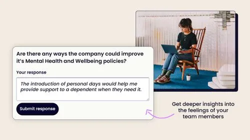 Get deeper insights into the feelings of your team members