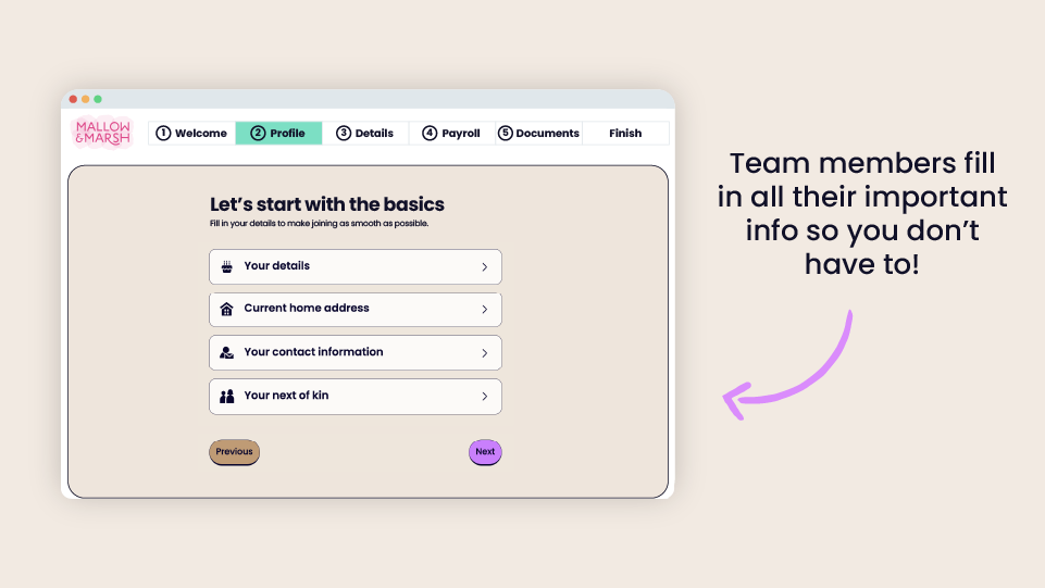 Team members fill in all their important info so you don't have to