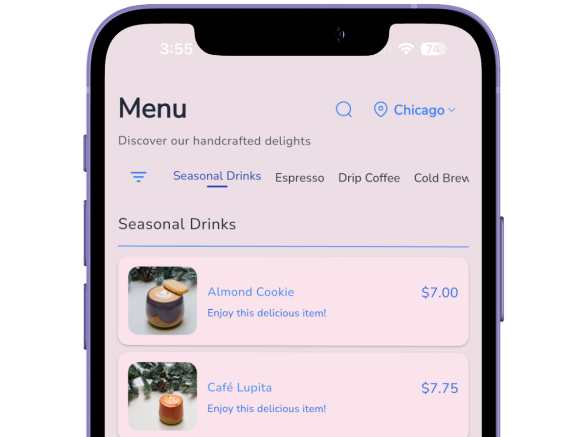 Mobile screen displaying a coffee shop menu with seasonal drinks Almond Cookie priced at $7.00 and Café Lupita priced at $7.75, each accompanied by a photo and description 'Enjoy this delicious item!'