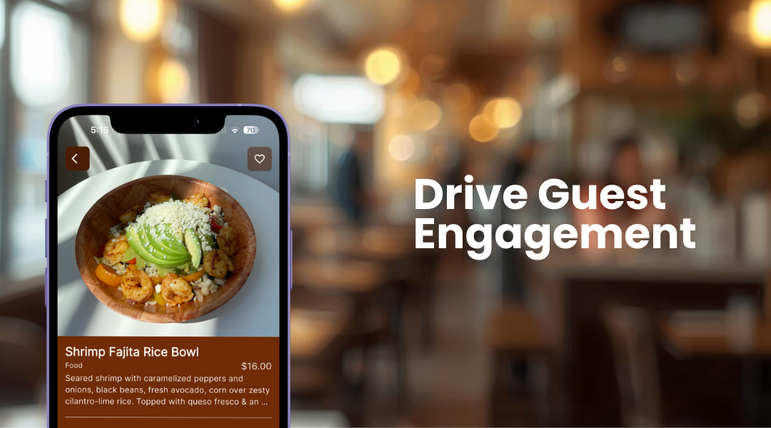 Smartphone screen displaying a Shrimp Fajita Rice Bowl menu item with shrimp, avocado, and cheese, alongside text saying Drive Guest Engagement.
