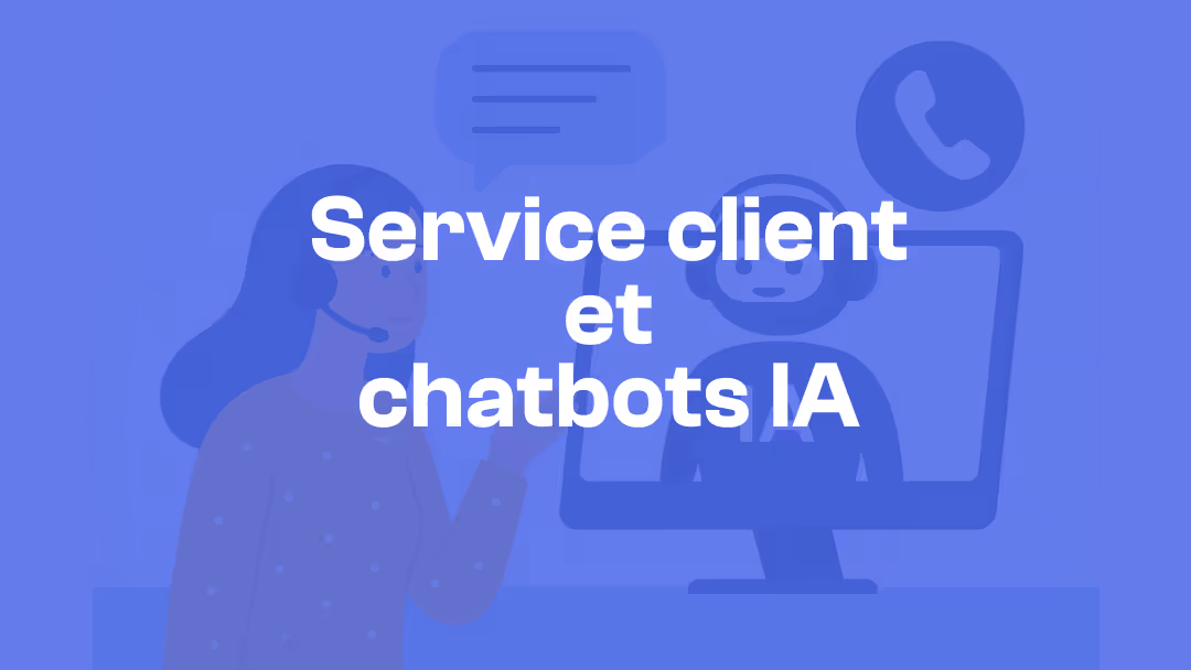 Service client et IA : comparatif de 8 chatbots pour améliorer la satisfaction client