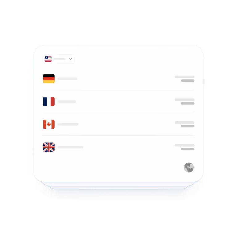 A user interface dropdown menu displaying country flags and faded text, featuring flags of the United States, Germany, France, Canada, and the United Kingdom in a vertical list.