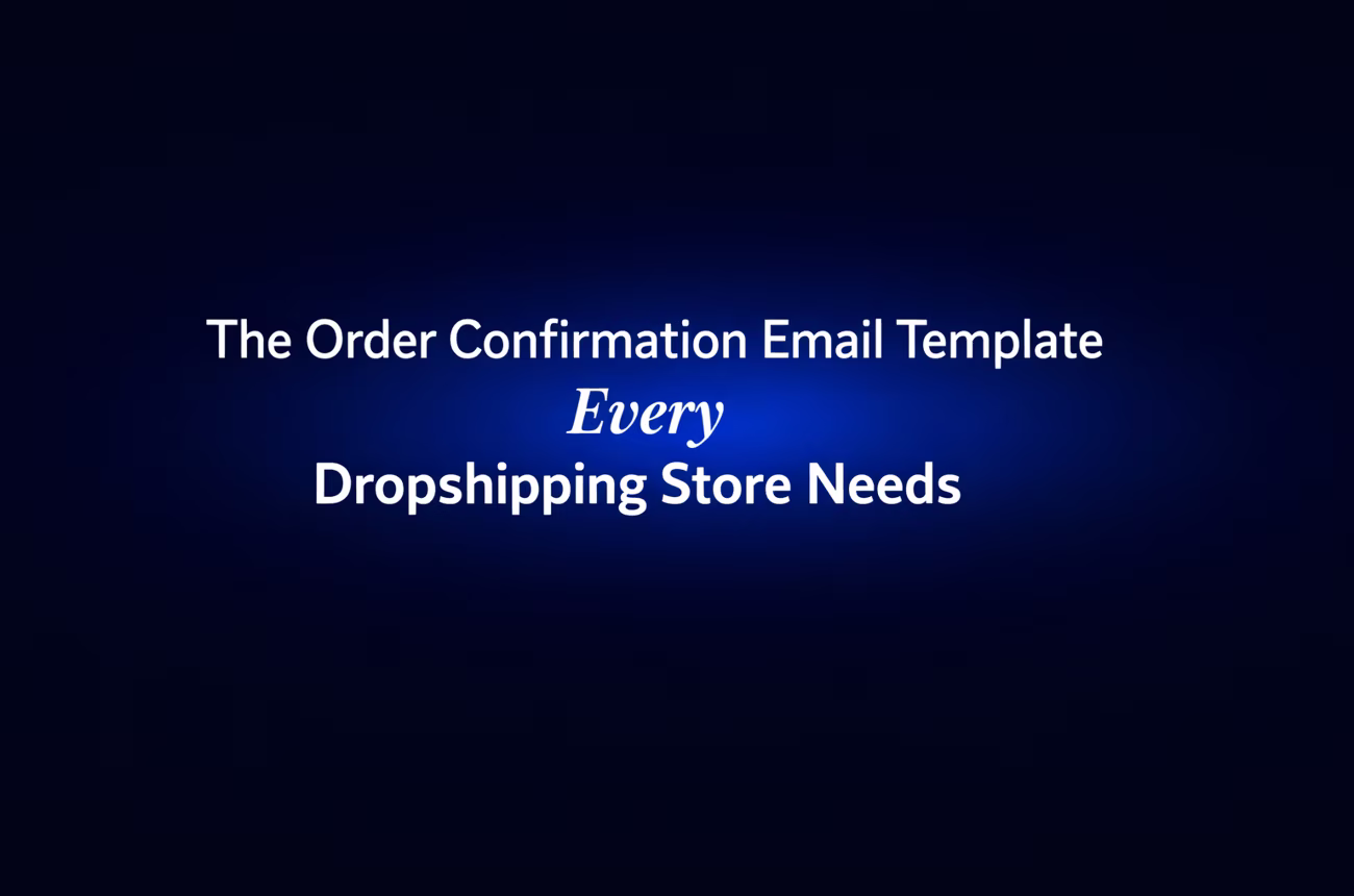Order confirmation email template for dropshipping stores, hero title in dark navy and blue
