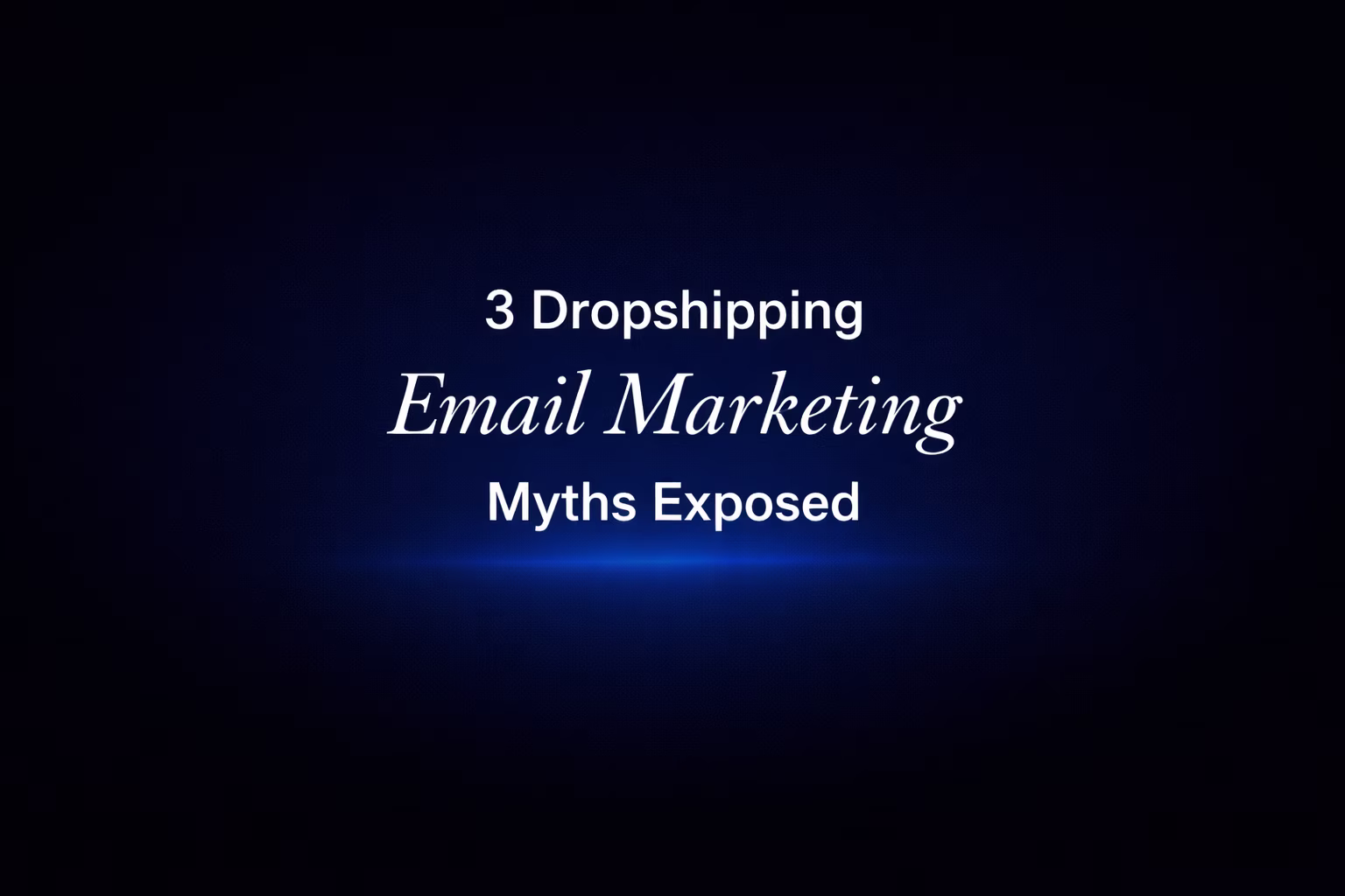 3 dropshipping email marketing myths exposed with data from 2000+ stores