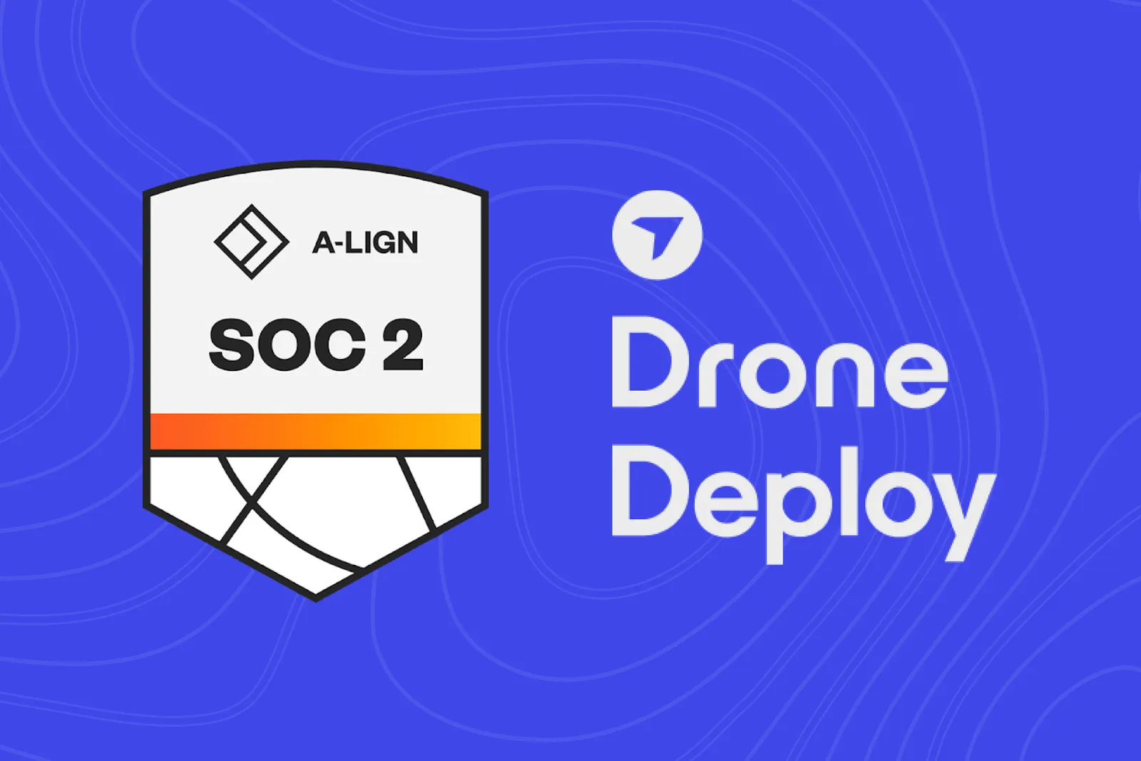 DroneDeploy successfully completes SOC 2 Type 2 audit