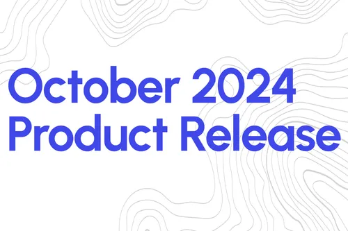 October 2024 Product Release