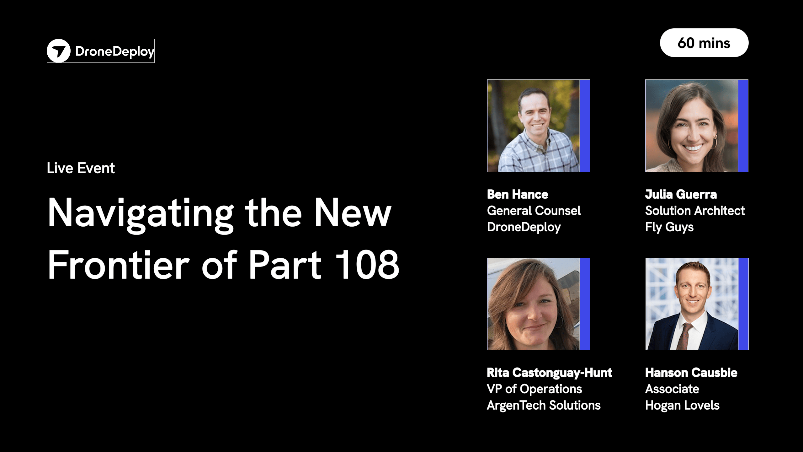 The commercial drone industry is on the cusp of a major transformation. Join experts in drone regulation to learn how the FAA's new Part 108 will affect your operations and unlock new opportunities for your business.