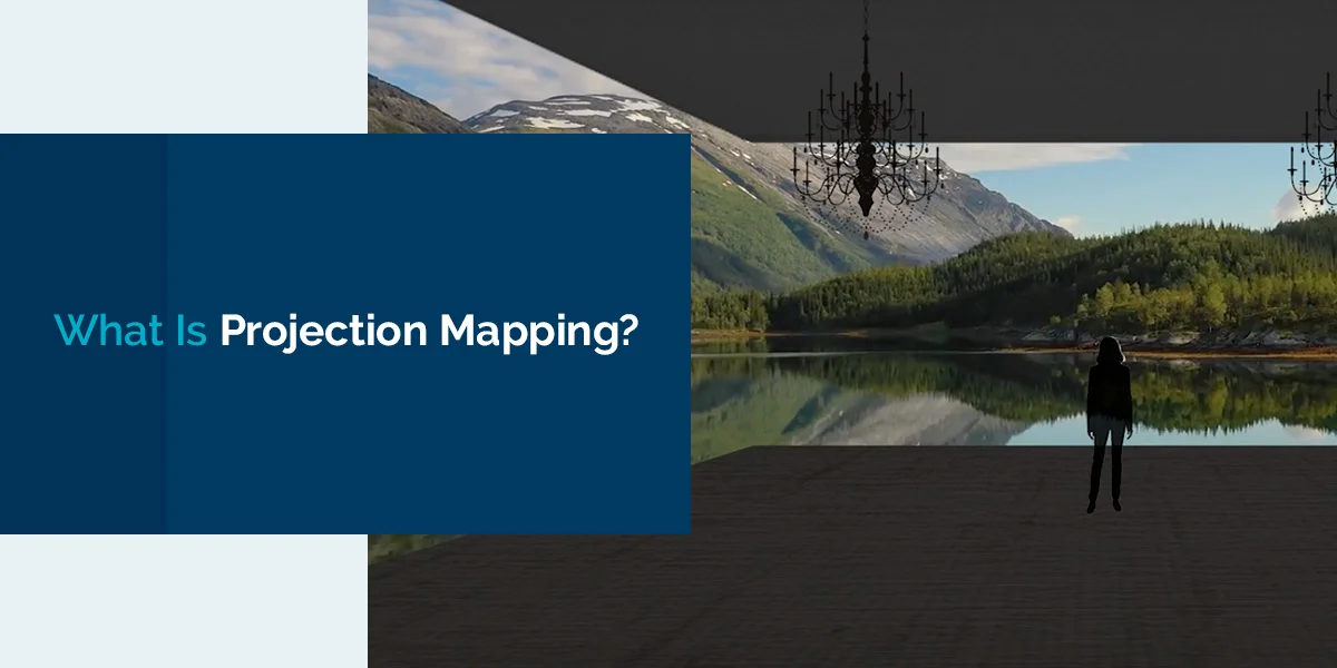 What Is Projection Mapping?