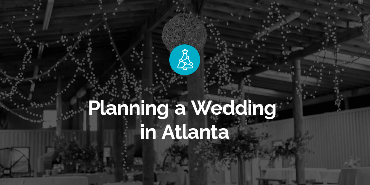 Planning a Wedding in Atlanta