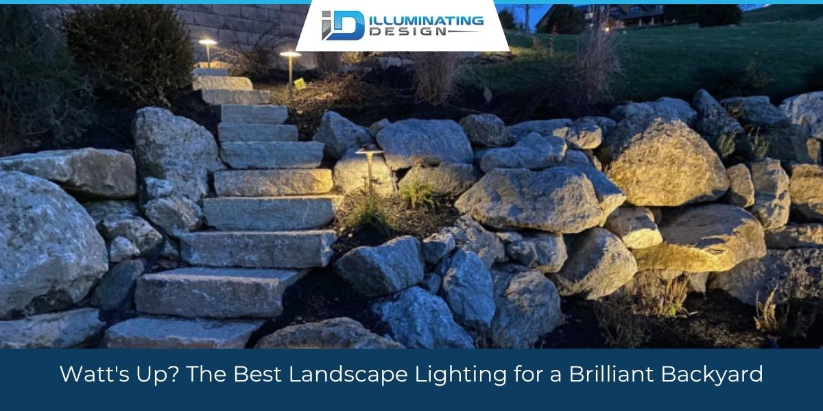 Watt's Up? The Best Landscape Lighting for a Brilliant Backyard