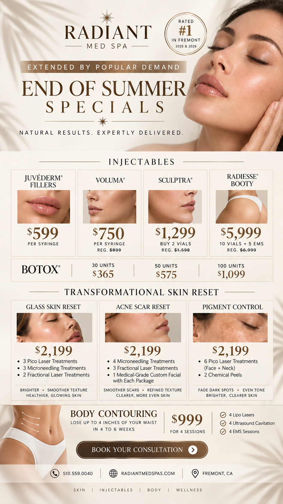 Radiant Med Spa's End of Summer Specials ad featuring a close-up of a woman's glowing face. The spa is rated #1 in Fremont for 2025 and 2026. Specials include injectables like Juvederm fillers at $599 per syringe, Voluma at $750 per syringe, Sculptra at $1,299 for two vials, Radiesse Booty at $5,999 for 10 vials and 5 EMS, and Botox priced by units: $365 for 30 units, $575 for 50 units, $1,099 for 100 units. Transformational Skin Reset options priced at $2,199 cover Glass Skin Reset, Acne Scar Reset, and Pigment Control with specified treatments. Body Contouring is offered for $999 for four sessions to lose up to 4 inches of the waist in 4 to 6 weeks, including lipo lasers, ultrasound cavitation, and EMS sessions. Contact details and website are listed for booking consultations.