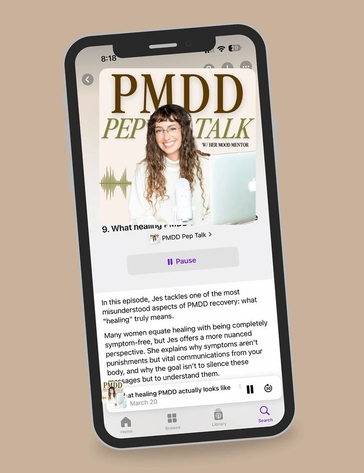 Smartphone screen showing a podcast episode titled 'What healing PMDD actually looks like' from PMDD Pep Talk with the updated show cover and episode description visible.