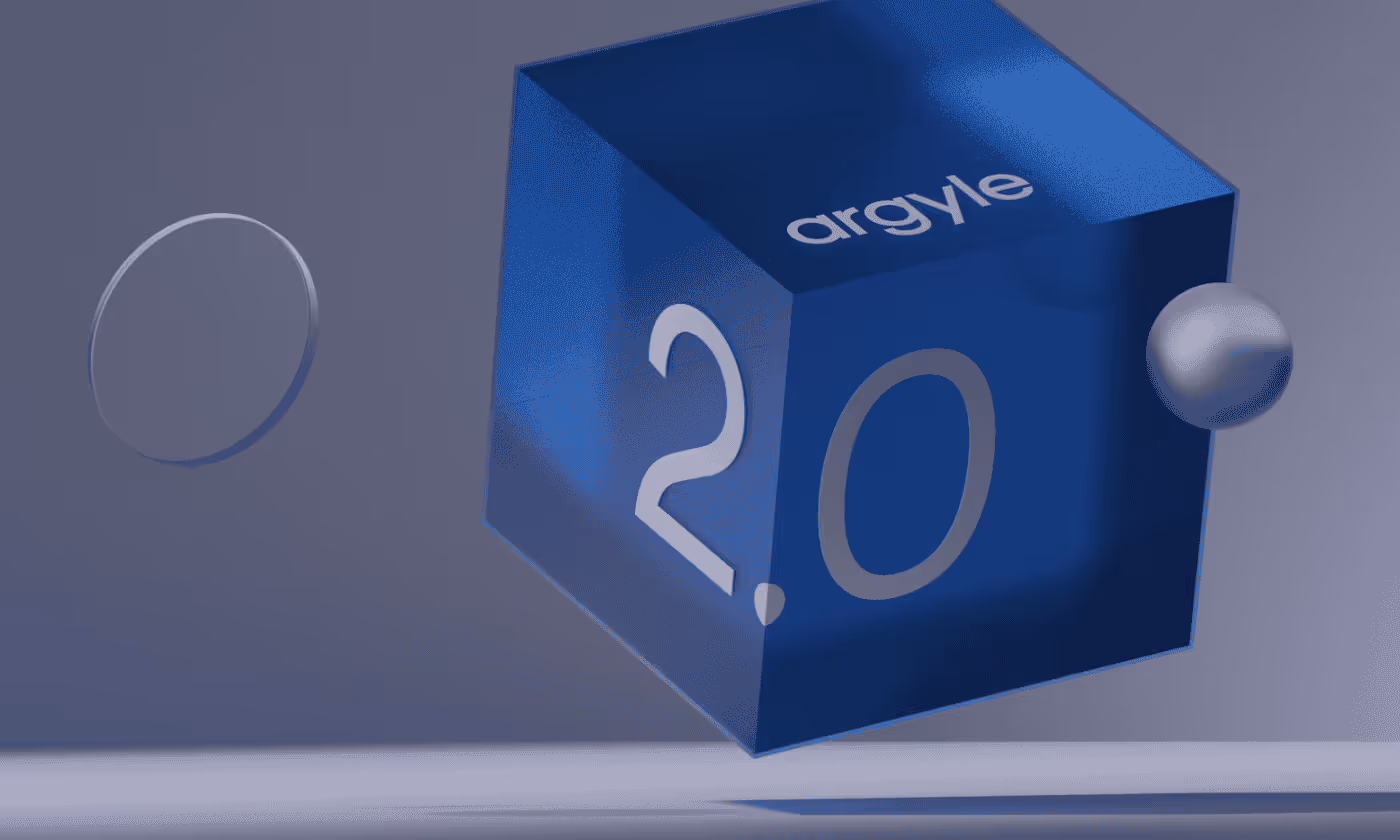 Announcing Argyle 2.0|Announcing Argyle 2.0