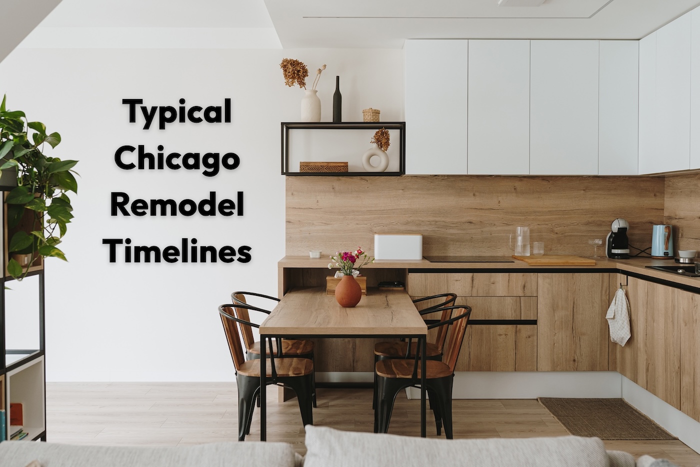 Typical Chicago Remodel Timelines 2026 Wood Contracting