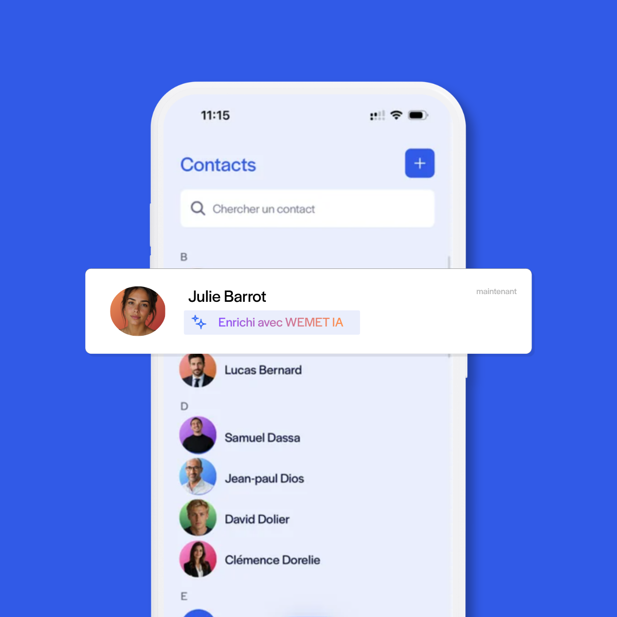 Écran d'application mobile affichant une liste de contacts avec photos et noms, incluant Julie Barrot mise en avant avec une étiquette « Enrichi avec WEMET IA » et une barre de recherche en haut.