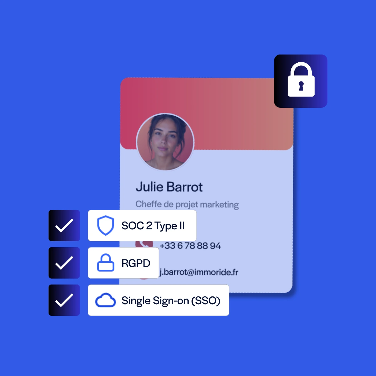 Carte de visite numérique de Julie Barrot, cheffe de projet marketing, avec numéro de téléphone et adresse e-mail, sur fond bleu. Trois icônes avec coche indiquent la conformité SOC 2 Type II, le respect du RGPD et l'authentification Single Sign-on (SSO). Un symbole de cadenas blanc sur fond bleu est en haut à droite, représentant la sécurité.