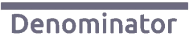 Denominator