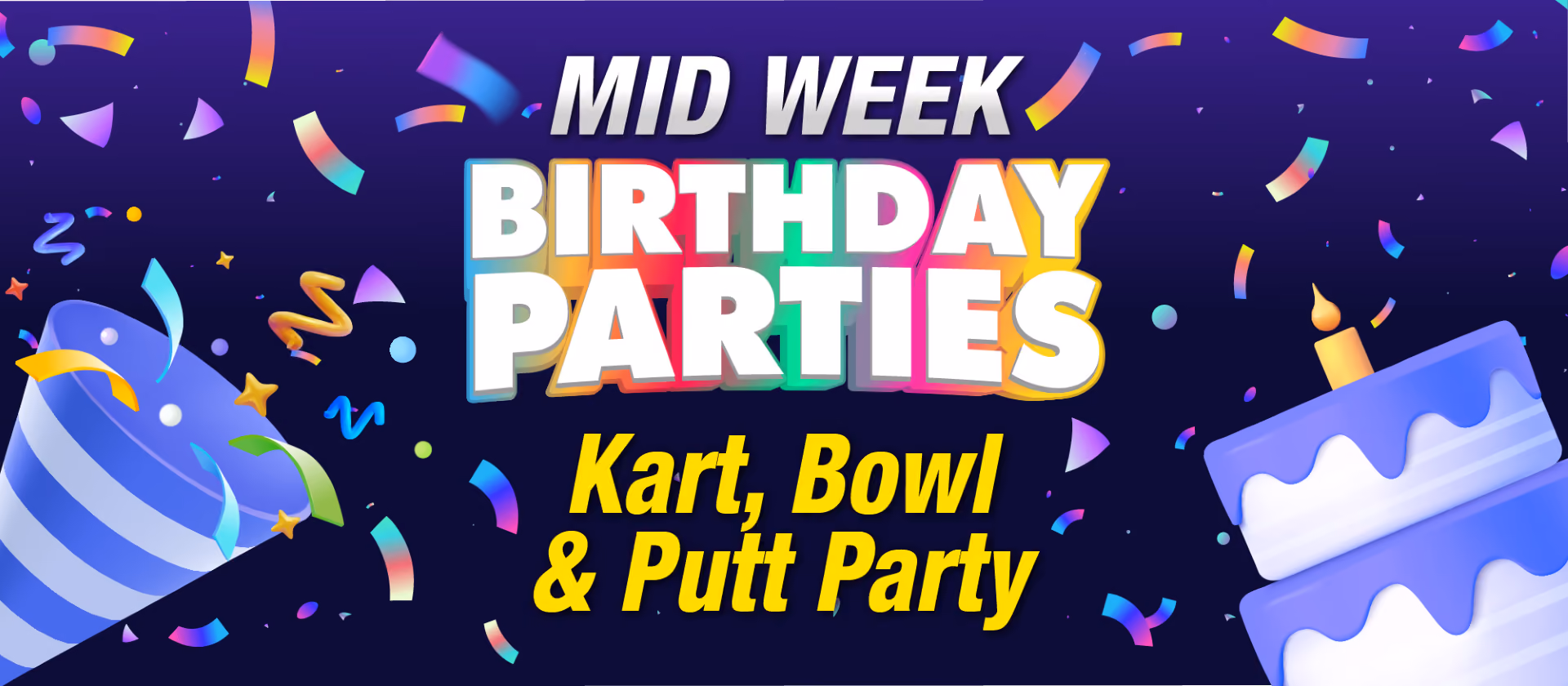 Mid Week Kart, Bowl & Putt Party