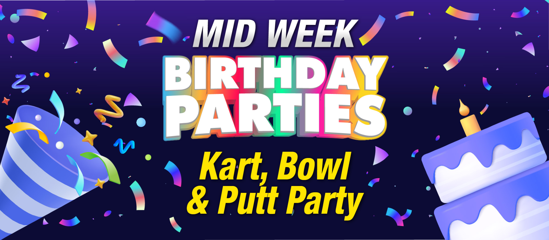 Mid Week Kart, Bowl & Putt Party