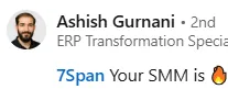 Profile picture of a man with a beard smiling next to the text 'Ashish Gurnani • 2nd ERP Transformation Specialist' and message preview '7Span Your SMM is' with a fire emoji.