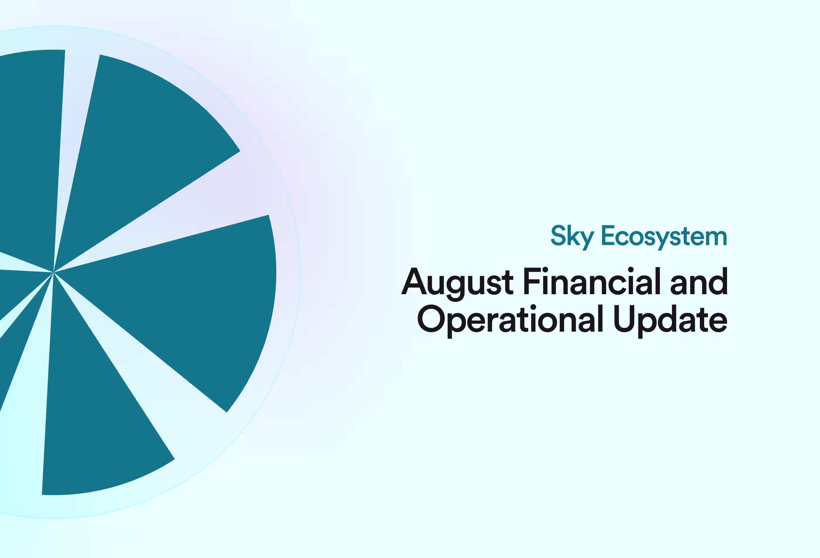 Sky Ecosystem: August Financial & Operational Update