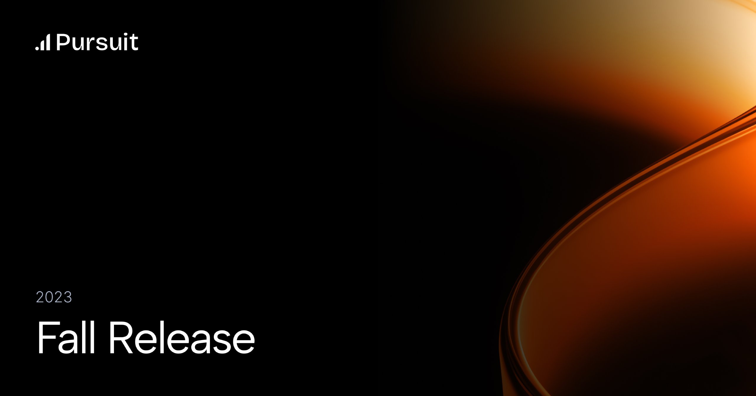 Pursuit's Fall 2023 Release