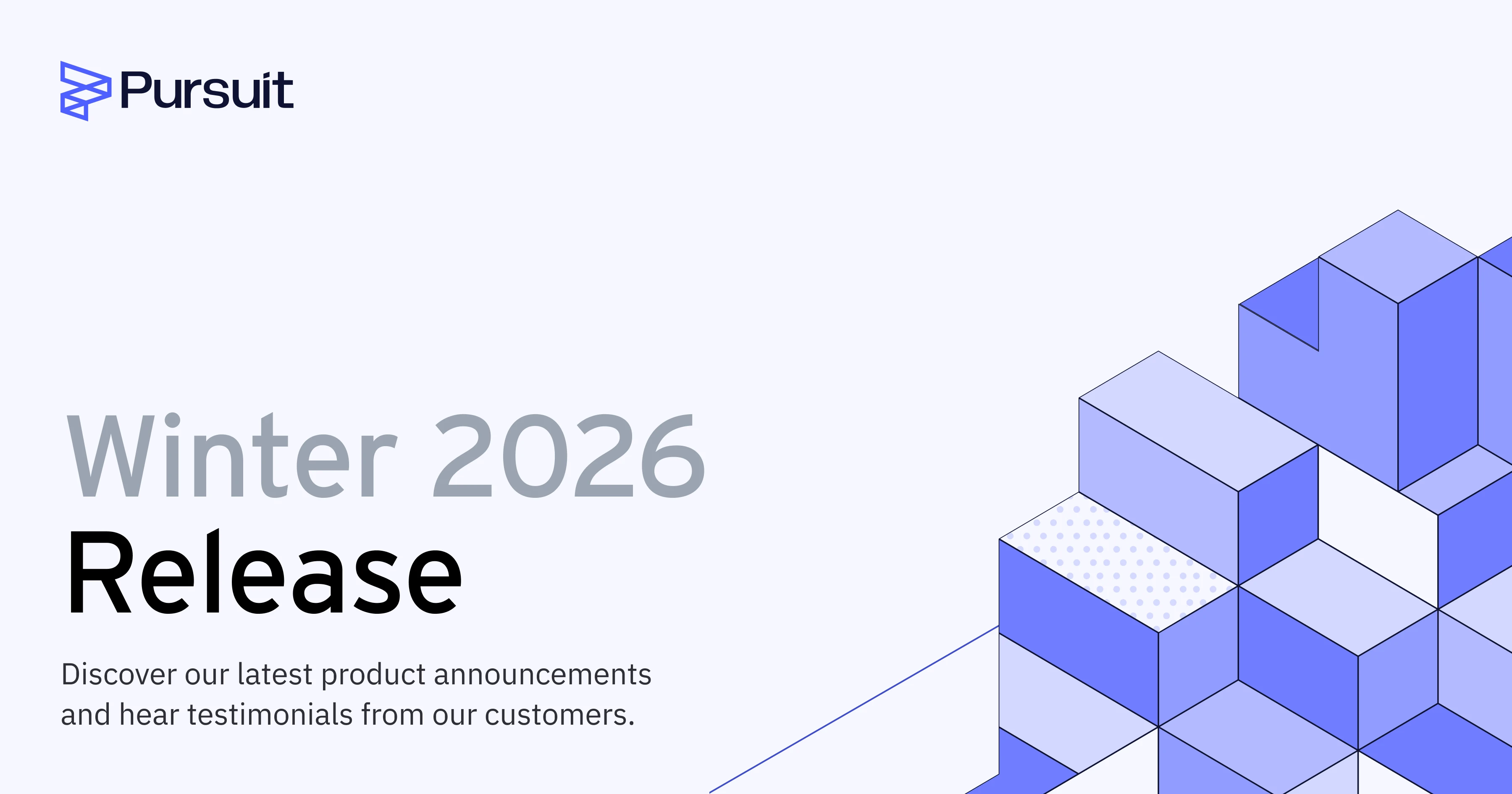 Pursuit's Winter 2026 Release