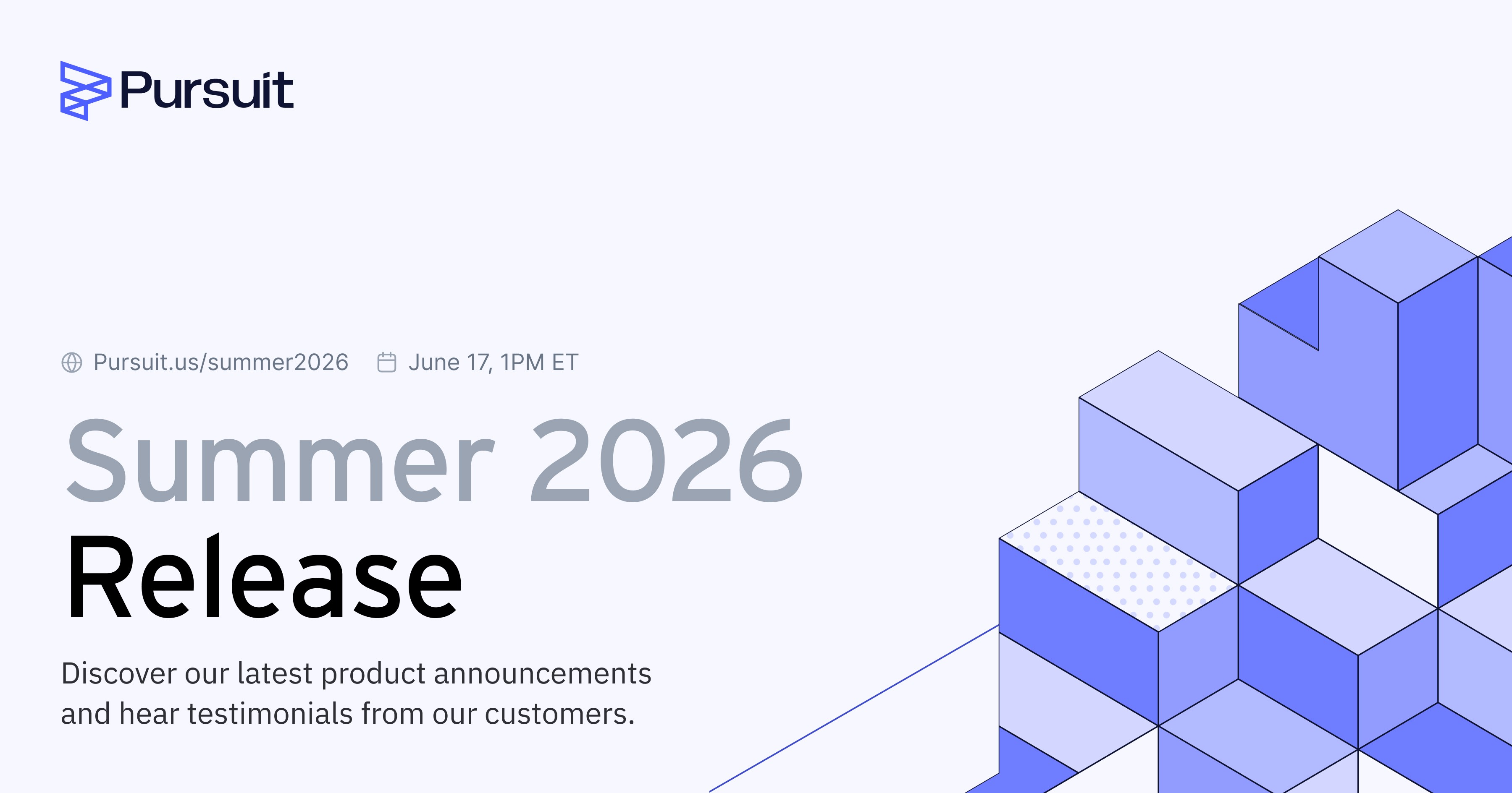 Pursuit's Summer 2026 Release