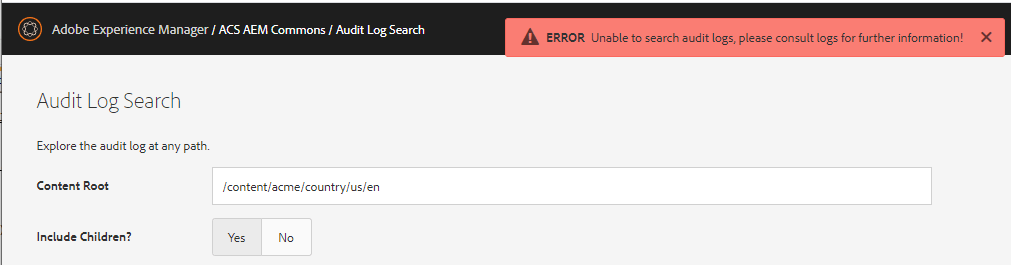 Adobe Experience Manager audit log search page showing error message about unable to search audit logs.