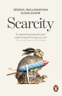 Scarcity: The True Cost of Not Having Enough cover