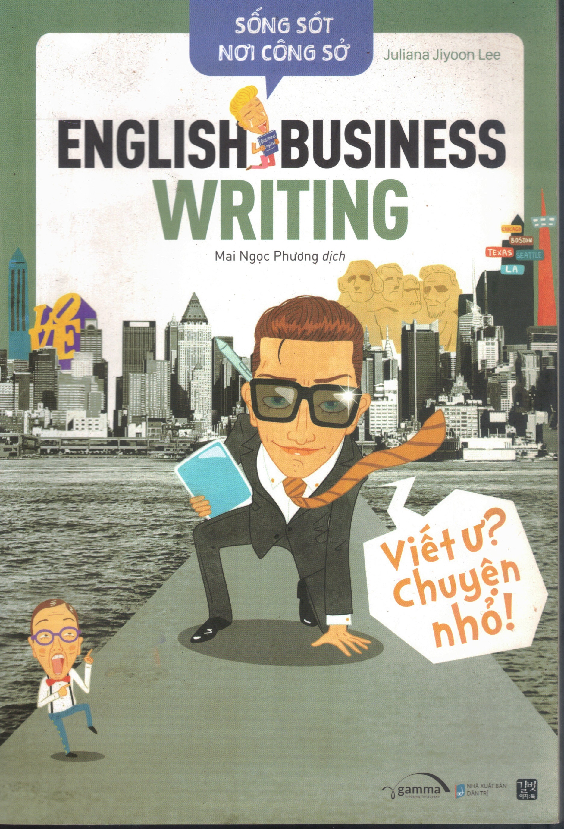 Cover of English Business Writing - Sống Sót Nơi Công Sở - Viết Ư? Chuyện Nhỏ!